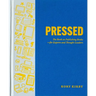 Pressed: The Book on Publishing Books--For Experts and Thought Leaders
