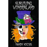 Surviving Wonderland
