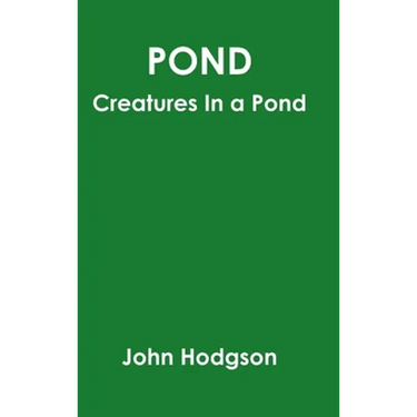 Pond: Creatures In A Pond