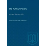 The Arthur Papers: Volume 3 (April 1840-June 1850)