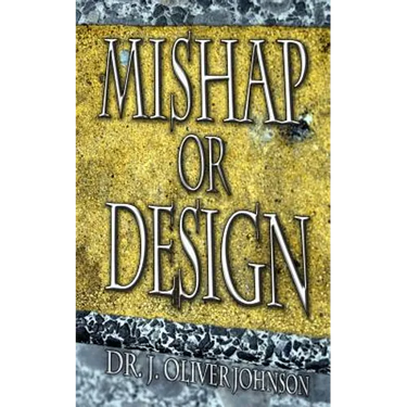 Mishap or Design