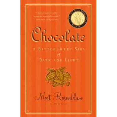 Chocolate: A Bittersweet Saga of Dark and Light