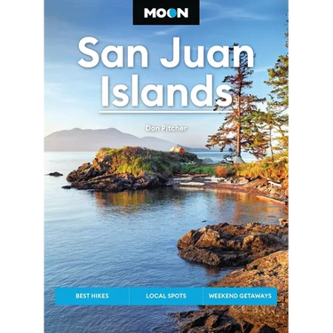 Moon San Juan Islands: Best Hikes, Local Spots, Weekend Getaways