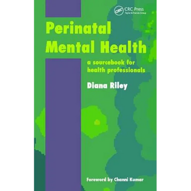 Perinatal Mental Health: A Sourcebook for Health Professionals