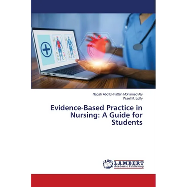 Evidence-Based Practice in Nursing: A Guide for Students