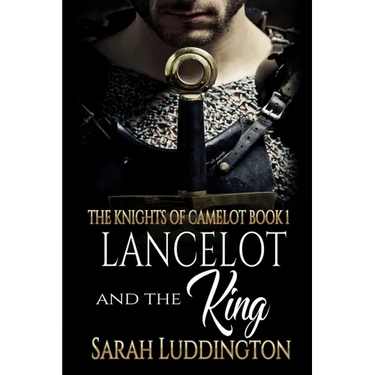 Lancelot and the King: An epic gay romantic fantasy