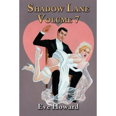 Shadow Lane Volume 7: How Cute Is That? a Novel of Spanking, Sex and Love