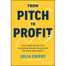 From Pitch to Profit
