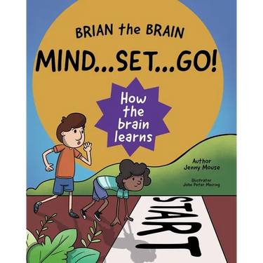 Brian the Brain Mindset Go!: How the Brain Learns