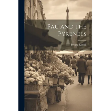 Pau and the Pyrenees