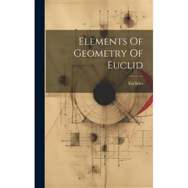 Elements Of Geometry Of Euclid