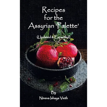 Recipes for the Assyrian 'Palette': (Updated & Expanded)