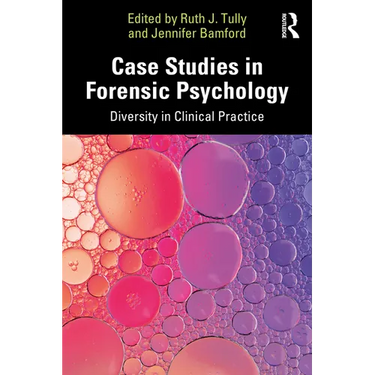 Case Studies in Forensic Psychology: Diversity in Clinical Practice