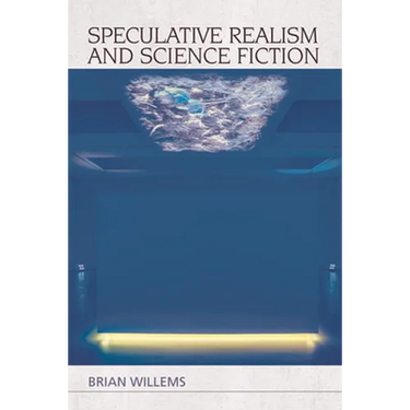 Speculative Realism and Science Fiction