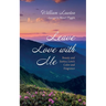 Leave Love with Me: Beauty and Justice, Love's Color and Fragrance