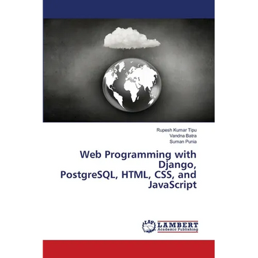 Web Programming with Django, PostgreSQL, HTML, CSS, and JavaScript