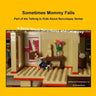 Sometimes Mommy Falls: A Book About Narcolepsy and Cataplexy
