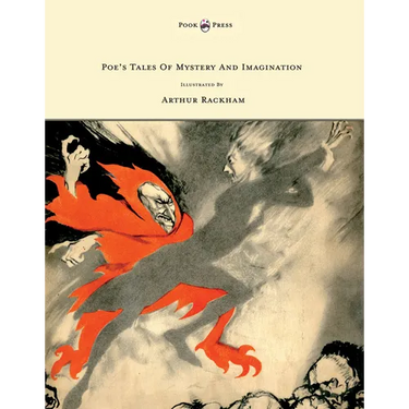 Poe's Tales of Mystery and Imagination - Illustrated by Arthur Rackham