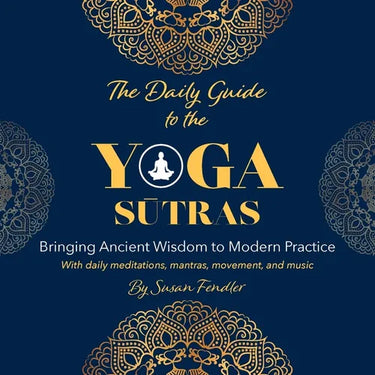 The Daily Guide to the Yoga Sutras
