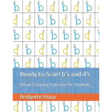 Ready to Scan! b's and d's: Visual Scanning Exercises for Students