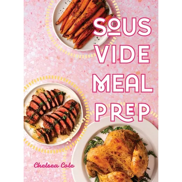 Sous Vide Meal Prep