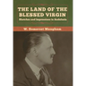 The Land of the Blessed Virgin: Sketches and Impressions in Andalusia