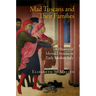 Mad Tuscans and Their Families: A History of Mental Disorder in Early Modern Italy