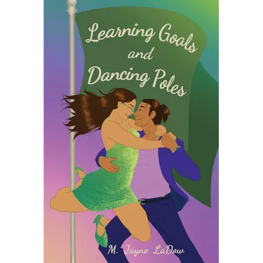 Learning Goals and Dancing Poles