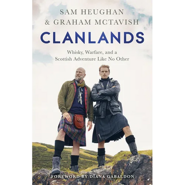Clanlands: Whisky, Warfare, and a Scottish Adventure Like No Other