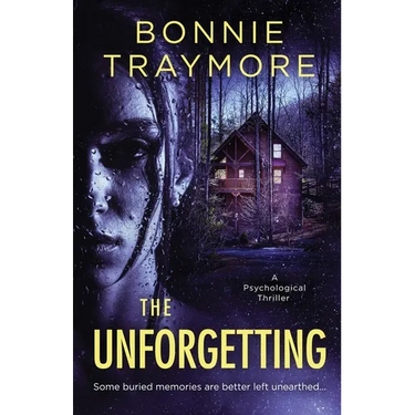 The Unforgetting: A Psychological Thriller