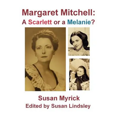 Margaret Mitchell: A Scarlett or a Melanie