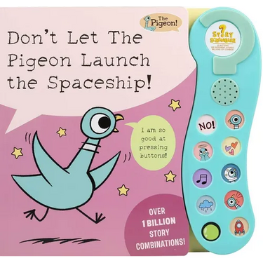 Don't Let the Pigeon Launch the Spaceship!: A Sound Book