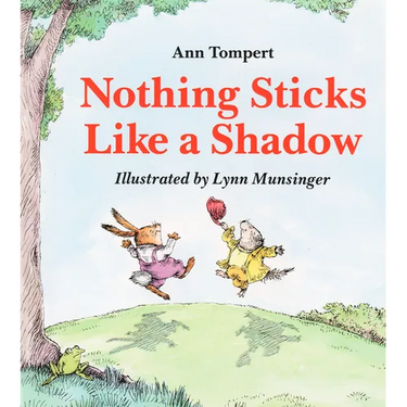 Nothing Sticks Like a Shadow