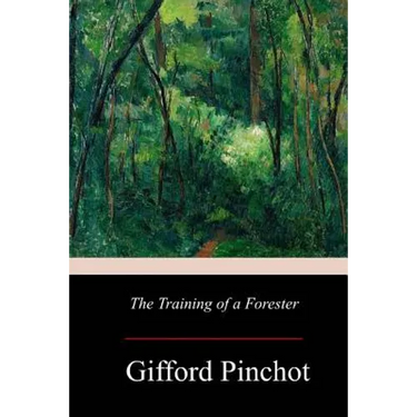 The Training of a Forester