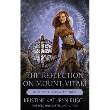The Reflection on Mount Vitaki: Prequel to the Qavnerian Protectorate