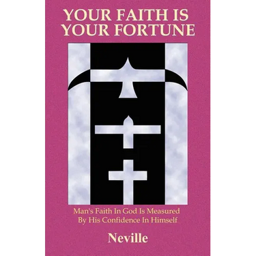 Your Faith Is Your Fortune