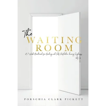 The Waiting Room: A 7-Week Devotional for healing & self-reflection during singleness