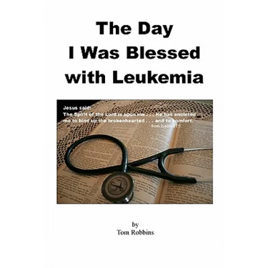 The Day I Was Blessed with Leukemia