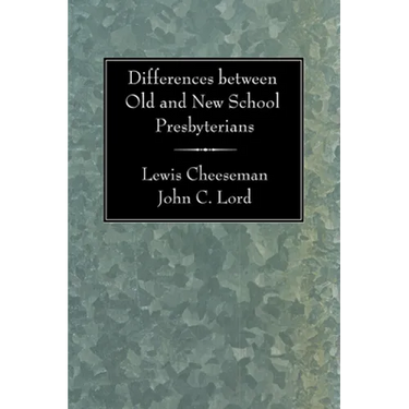 Differences between Old and New School Presbyterians