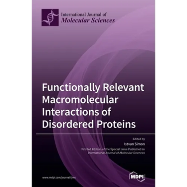 Functionally Relevant Macromolecular Interactions of Disordered Proteins