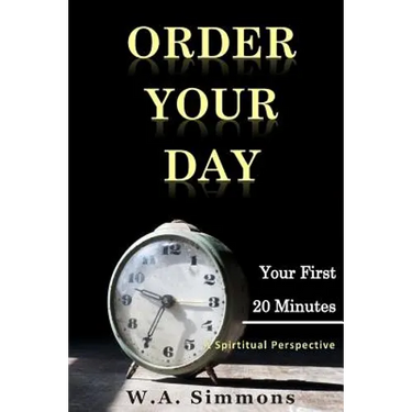 Order Your Day: Your First 20 Minutes