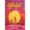 Wolf and Owl Remember...: Travels Through Time