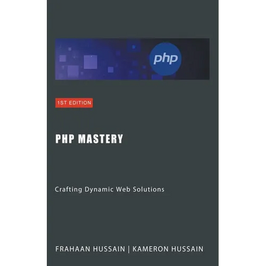 PHP Mastery: Crafting Dynamic Web Solutions