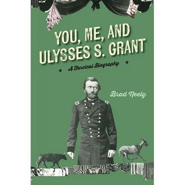 You, Me, and Ulysses S. Grant