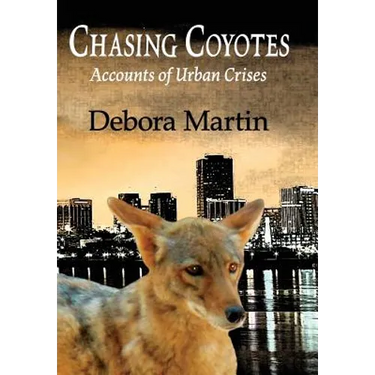 Chasing Coyotes: Accounts of Urban Crises