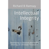 Intellectual Integrity (Christian Glasses ): Developing a Christian Worldview