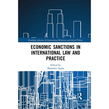 Economic Sanctions in International Law and Practice