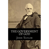 The Government of God (Complete and Unabridged, with an INDEX)