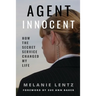Agent Innocent: How the Secret Service Changed My Life