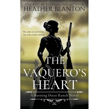 The Vaquero's Heart: A Sweet Western Christian Romance